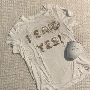 “I SAID YES!” Victoria’s Secret t-shirt and Bride insulated tumbler